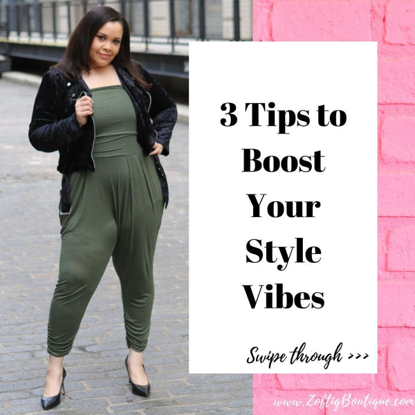 3 Tips to Boost Your Style Vibes